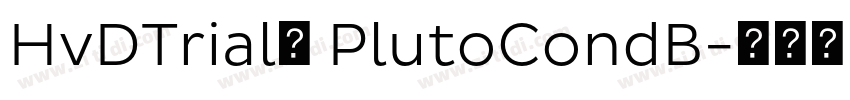HvDTrial_ PlutoCondB字体转换